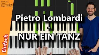 Pietro Lombardi  NUR EIN TANZ  Piano Tutorial  German [upl. by Teagan]