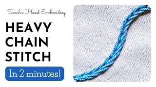 How to do Heavy Chain Stitch [upl. by Kazimir]