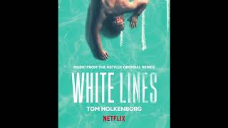 Infinity  Tom Holkenborg  White Lines Music from the Netflix Original Series [upl. by Htezzil]