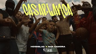 HOODBLAQ x RAF CAMORA  CASABLANCA prod Shokii Kushbringer amp Yungfuel [upl. by Mail]