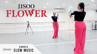 JISOO  ‘꽃 FLOWER’  Dance Tutorial  SLOW MUSIC  MIRROR Chorus [upl. by Lombardy511]