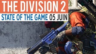 THE DIVISION 2 ► STATE OF THE GAME 5 JUIN Résumé [upl. by Berget]