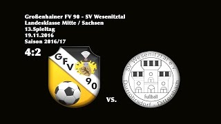 Landesklasse Mitte  201617 13Spieltag  Großenhainer FV 90  SV Wesenitztal 42 [upl. by Darice866]