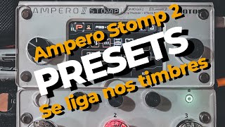 PRESETS AMPERO STOMP 2  JEAN STIL [upl. by Ellie]