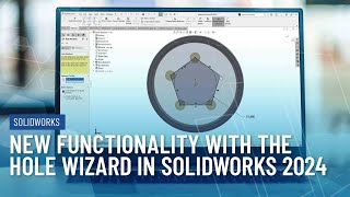 New Functionality with the Hole Wizard in SOLIDWORKS 2024 [upl. by Chryste]