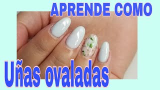 Como limar las uñas de forma ovalada o almendra Uñas ovaladas como se hacen Limado perfecto uñas [upl. by Nowujalo]