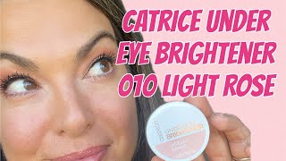 Catrice Under Eye Brightener 010 Light Rose  Review amp Tutorial catricecosmetics makeuptips [upl. by Nayek493]