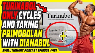 Evolutionary org Radio Episode 421 Turinabol only cycles and taking Primobolan with Dianabol [upl. by Singer]