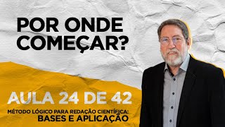 AULA 24 de 42  POR ONDE COMEÇAR [upl. by Aden]