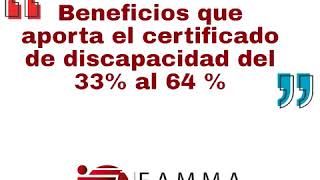 Beneficios que aporta el certificado de discapacidad del 33 al 64 [upl. by Nirej]