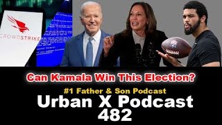 Urban X Podcast 482 Joe Biden drops out Crowdstrike computer outage Kamala Harris [upl. by Liz]