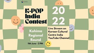 KPOP India Contest 2022  Kohima Regional Round [upl. by Coates932]