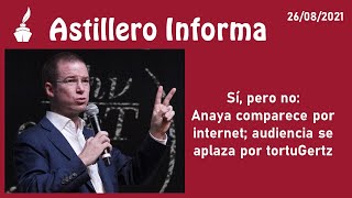 Sí pero no Anaya comparece por internet audiencia se aplaza por tortuGertz [upl. by Norven480]