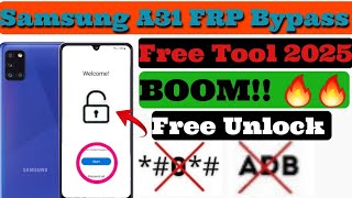 Samsung A31 Frp Bypass One Click Unlock Android 141312📢Free Tool 2025💥🔥 [upl. by Ibbison]