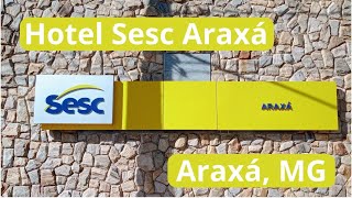 Hotel Sesc Araxá Araxá MG cariocaviajante viajarpelosesc hoteisdosesc [upl. by Ming]