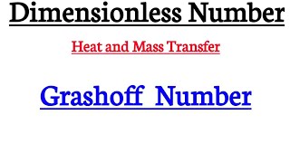 grashoff number dimensionless numbers [upl. by Acirej]