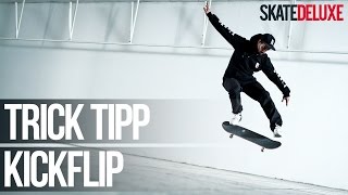 Skateboard Trick Tipp Kickflip  DeutschGerman  skatedeluxe [upl. by Naiditch]