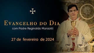 EVANGELHO DO DIA  27022024  Mt 23112  PadreManzottiOficial [upl. by Arick]