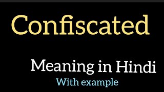 confiscated meaning l meaning of confiscated l confiscated ka matlab Hindi mein kya hota hai l vocab [upl. by Zennas]