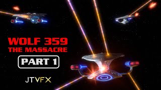 Wolf 359 The Massacre Part I  JTVFX [upl. by Annaiuq]