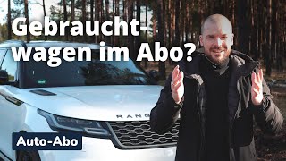 Gebrauchtwagen im AutoAbo  Darauf sollte man achten [upl. by Ennaillek]