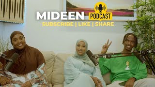 MIDEEN PODCAST EP1 SAAXIBNIMO TILL WE DHIMO [upl. by Jacob]