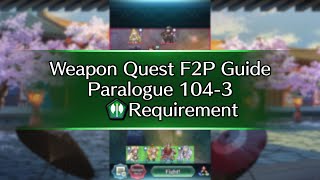 New Paralogue Weapon Quests P1033 Axe F2P Guide No SI No Seals  FEH [upl. by Pearman]