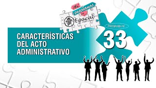 Características del Acto Administrativo  AEE 33 [upl. by Hosea]