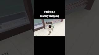 Pacifico 2 Grocery Shopping roblox games robloxedit pacifico2 roleplay gaming robloxgames [upl. by Idur]