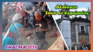 Alabanza SEÑOR DE ESQUIPULAS CHALMA 2024 Alabanzas│Cantos│Concheros [upl. by Alidia]