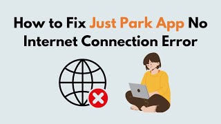 How to Fix Just Park App No Internet Connection Error [upl. by Anivle]