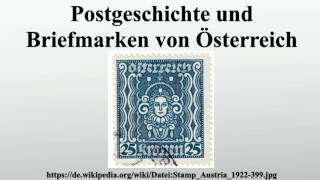 Postgeschichte und Briefmarken von Österreich [upl. by Tija266]