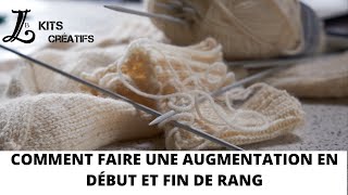 TUTO TRICOT Comment faire des augmentations en début et fin de rang [upl. by Fairleigh]