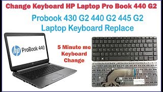 HP Laptop Pro Book 440 G2 Keyboard Replace  Probook 430 G2 445 G2 Keyboard change [upl. by Nawaj]