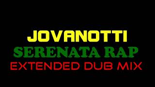 Jovanotti  SERENATA RAP  Extended Dub mix by JLO [upl. by Ahsimik]