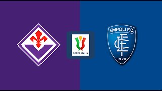 🔴 FIORENTINA vs EMPOLI  LIVE COPPA ITALIA  ISCRIVITI❤️SUBSCRIBE [upl. by Thomasine]