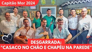 Desgarrada quotCasaco no Chão e Chapéu na Paredequot  Canada do Capitão Mor 2024 [upl. by Yelraf]