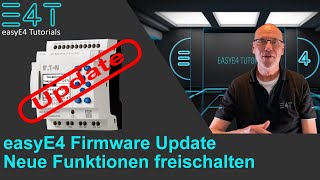 Kleinsteuerung easyE4  Firmware updaten amp neue Funktionen freischalten  Das ist der Weg [upl. by Arremat]