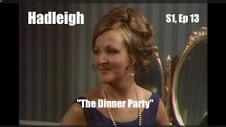 Hadleigh 1969 Series 1 Episode 13 quotThe Dinner Partyquot with Penelope Keith Full Episode TV Drama [upl. by Jump]