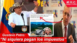 PETRO DEJA EN RIDICULO A URIBE Y RESPONDE A PROPUESTA DE 1 MILLON PARA VIAS 4G EN ANTIOQUIA [upl. by Narej]