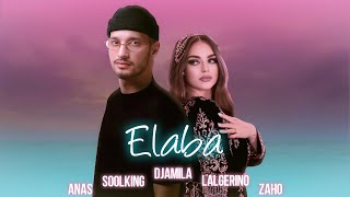 Soolking ft Lalgerino Zaho Anas Djamila  Ellaba Official Video [upl. by Reiner]