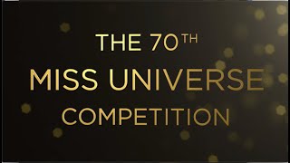 THE 70th MISS UNIVERSE COMPETITION IS IN… [upl. by Fugazy124]