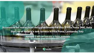 Verallia Italia  L’accensione del nuovo forno di Villa Poma [upl. by Esimaj]