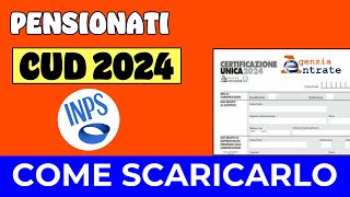 CUD 2024 PENSIONATI ➡ COME SCARICARLO [upl. by Schiff]