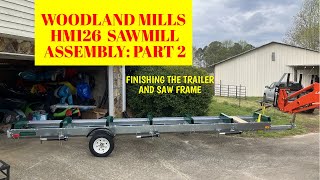 Woodland Mills HM126 WoodlanderTrailer and Rails Assembly Part 2 [upl. by Ekoorb]