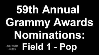 59th Annual Grammy Awards Pop Music Nominees [upl. by Leda]