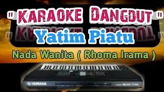 YATIM PIATU  RHOMA IRAMA  KARAOKE NADA WANITA [upl. by Aicire]