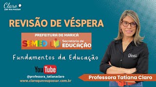 Revisão de Véspera SEMED Maricá  Fundamentos da Educação [upl. by Salsbury]