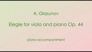 A Glazunov  Elegie for Viola and Piano Op 44 PIANO ACCOMPANIMENT [upl. by Hannasus]