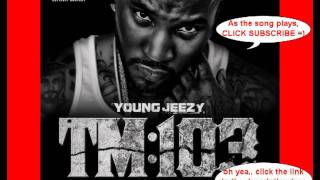 Young Jeezy  Leave You Alone TM103 ft NeYo [upl. by Culbertson]